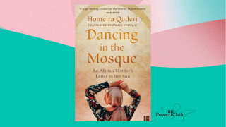 Dancing in the Mosque: An Afghan Mother’s Letter to her Son