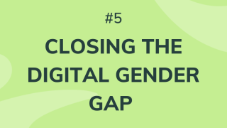 Closing the digital gender gap