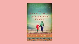 The Pearl That Broke Its Shell by Nadia Hashimi