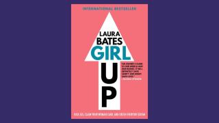 Girl Up by Laura Bates